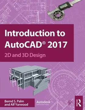 Yarwood / Palm |  Introduction to AutoCAD 2017 | Buch |  Sack Fachmedien