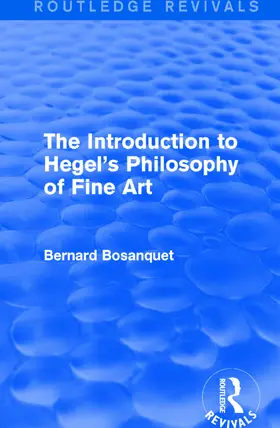 Bosanquet |  The Introduction to Hegel's Philosophy of Fine Art | Buch |  Sack Fachmedien