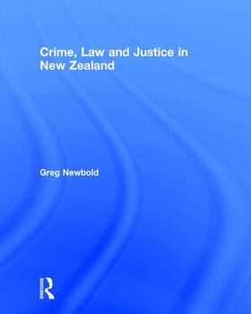 Newbold |  Crime, Law and Justice in New Zealand | Buch |  Sack Fachmedien