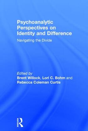 Willock / Bohm / Coleman Curtis |  Psychoanalytic Perspectives on Identity and Difference | Buch |  Sack Fachmedien