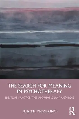 Pickering |  The Search for Meaning in Psychotherapy | Buch |  Sack Fachmedien