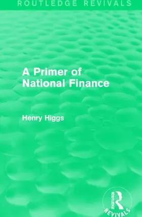 Higgs |  A Primer of National Finance | Buch |  Sack Fachmedien