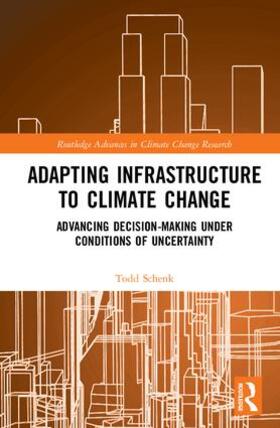 Schenk |  Adapting Infrastructure to Climate Change | Buch |  Sack Fachmedien