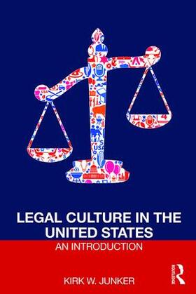 Junker |  Legal Culture in the United States | Buch |  Sack Fachmedien