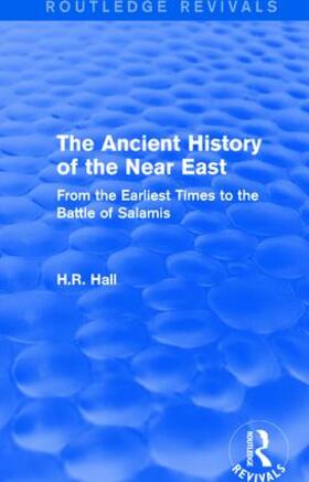 Hall |  The Ancient History of the Near East | Buch |  Sack Fachmedien