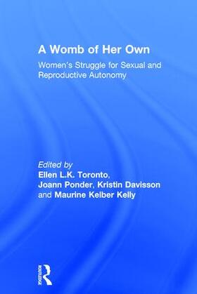 Toronto / Ponder / Davisson |  A Womb of Her Own | Buch |  Sack Fachmedien