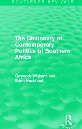 Williams / Hackland |  The Dictionary of Contemporary Politics of Southern Africa | Buch |  Sack Fachmedien