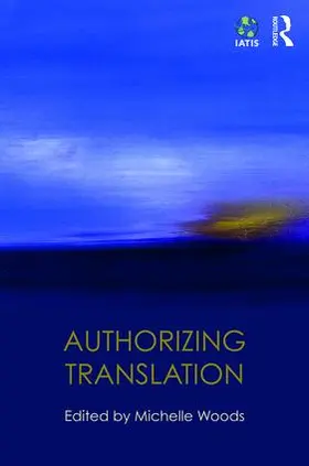 Woods |  Authorizing Translation | Buch |  Sack Fachmedien