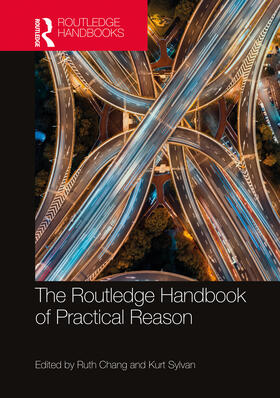 Chang / Sylvan |  The Routledge Handbook of Practical Reason | Buch |  Sack Fachmedien