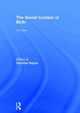Squire |  The Social Context of Birth | Buch |  Sack Fachmedien