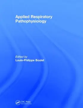 Boulet |  Applied Respiratory Pathophysiology | Buch |  Sack Fachmedien