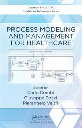Combi / Pozzi / Veltri |  Process Modeling and Management for Healthcare | Buch |  Sack Fachmedien