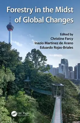 Farcy / Martinez de Arano / Rojas-Briales |  Forestry in the Midst of Global Changes | Buch |  Sack Fachmedien