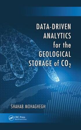 Mohaghegh |  Data-Driven Analytics for the Geological Storage of CO2 | Buch |  Sack Fachmedien