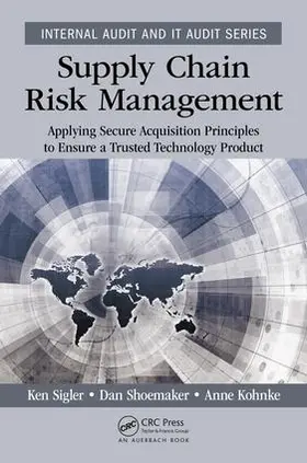 Sigler / Shoemaker / Kohnke |  Supply Chain Risk Management | Buch |  Sack Fachmedien