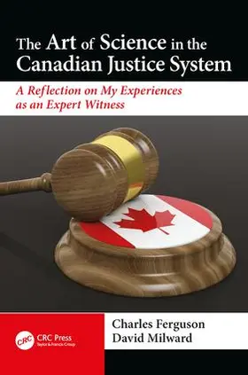 Milward / Ferguson |  The Art of Science in the Canadian Justice System | Buch |  Sack Fachmedien