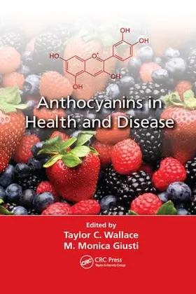 Wallace / Giusti |  Anthocyanins in Health and Disease | Buch |  Sack Fachmedien