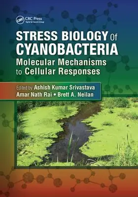 Srivastava / Rai / Neilan |  Stress Biology of Cyanobacteria | Buch |  Sack Fachmedien