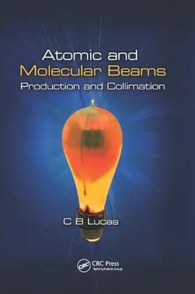 Lucas |  Atomic and Molecular Beams | Buch |  Sack Fachmedien