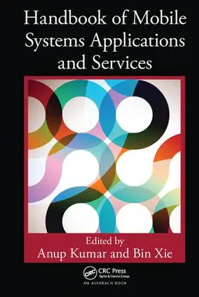 Kumar / Xie |  Handbook of Mobile Systems Applications and Services | Buch |  Sack Fachmedien