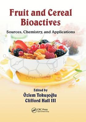 Tokusoglu / Hall III |  Fruit and Cereal Bioactives | Buch |  Sack Fachmedien