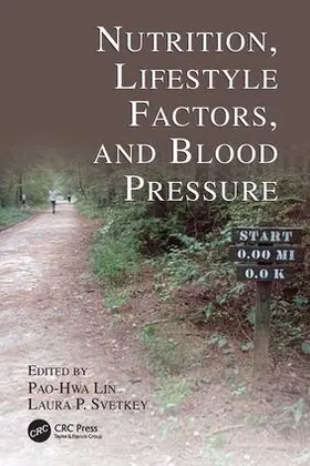 Lin / Svetkey |  Nutrition, Lifestyle Factors, and Blood Pressure | Buch |  Sack Fachmedien