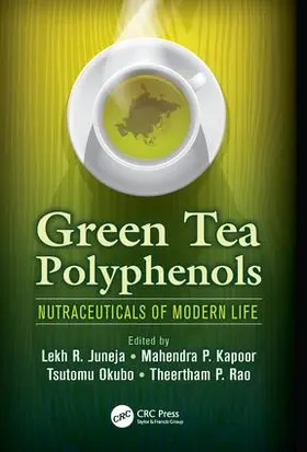 Juneja / Kapoor / Okubo |  Green Tea Polyphenols | Buch |  Sack Fachmedien