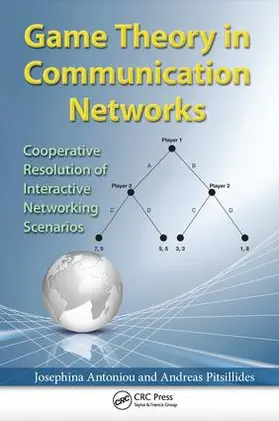 Antoniou / Pitsillides |  Game Theory in Communication Networks | Buch |  Sack Fachmedien