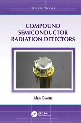 Owens |  Compound Semiconductor Radiation Detectors | Buch |  Sack Fachmedien