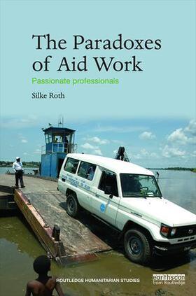 Roth |  The Paradoxes of Aid Work | Buch |  Sack Fachmedien