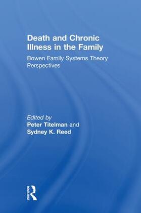 Titelman / Reed |  Death and Chronic Illness in the Family | Buch |  Sack Fachmedien