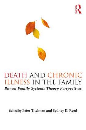 Titelman / Reed |  Death and Chronic Illness in the Family | Buch |  Sack Fachmedien