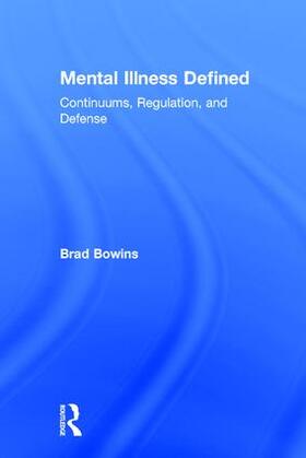 Bowins |  Mental Illness Defined | Buch |  Sack Fachmedien