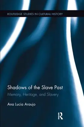 Araujo |  Shadows of the Slave Past | Buch |  Sack Fachmedien