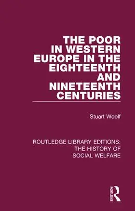 Woolf |  The Poor in Western Europe in the Eighteenth and Nineteenth Centuries | Buch |  Sack Fachmedien