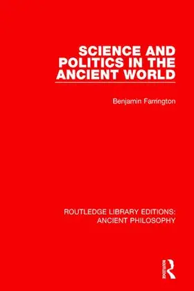 Farrington |  Science and Politics in the Ancient World | Buch |  Sack Fachmedien