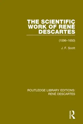 Scott |  The Scientific Work of René Descartes | Buch |  Sack Fachmedien