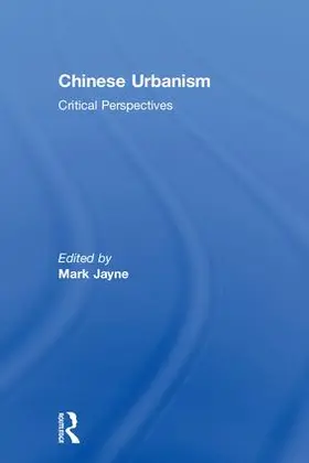 Jayne |  Chinese Urbanism | Buch |  Sack Fachmedien