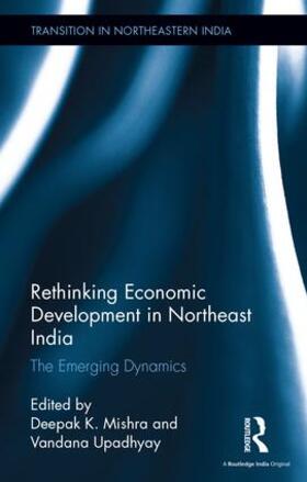 Mishra / Upadhyay |  Rethinking Economic Development in Northeast India | Buch |  Sack Fachmedien