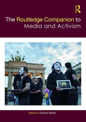 Meikle |  The Routledge Companion to Media and Activism | Buch |  Sack Fachmedien
