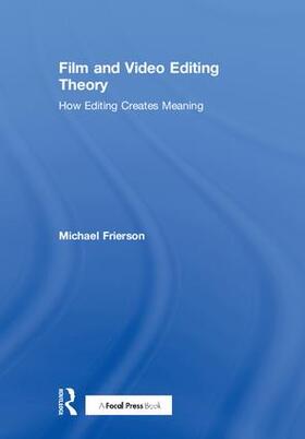 Frierson |  Film and Video Editing Theory | Buch |  Sack Fachmedien