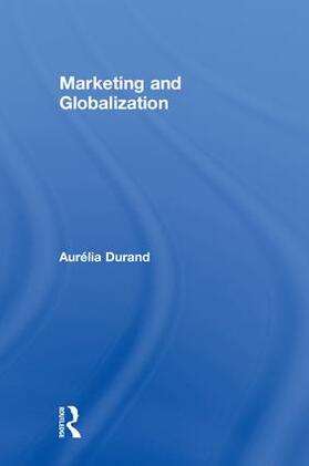 Durand |  Marketing and Globalization | Buch |  Sack Fachmedien