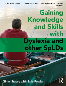 Stacey / Fowler |  Gaining Knowledge and Skills with Dyslexia and other SpLDs | Buch |  Sack Fachmedien