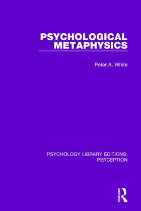 White |  Psychological Metaphysics | Buch |  Sack Fachmedien