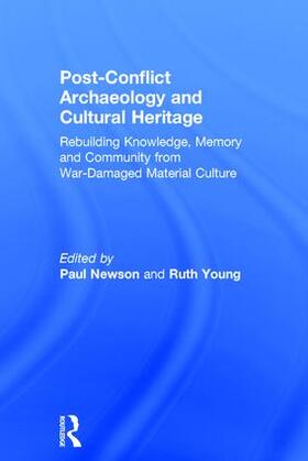 Newson / Young |  Post-Conflict Archaeology and Cultural Heritage | Buch |  Sack Fachmedien