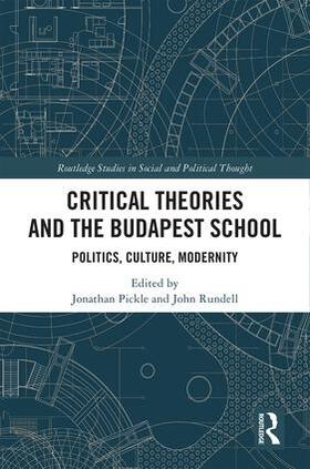 Rundell / Pickle |  Critical Theories and the Budapest School | Buch |  Sack Fachmedien