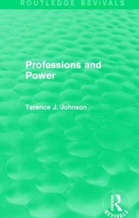 Johnson |  Professions and Power | Buch |  Sack Fachmedien