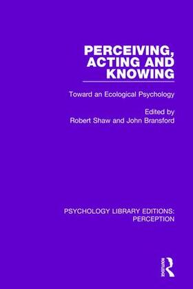 Shaw / Bransford | Perceiving, Acting and Knowing | Buch | 978-1-138-20386-0 | sack.de