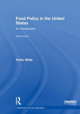 Wilde |  Food Policy in the United States | Buch |  Sack Fachmedien