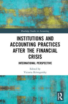 Krivogorsky |  Institutions and Accounting Practices after the Financial Crisis | Buch |  Sack Fachmedien